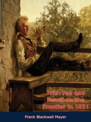 cover image of With Pen and Pencil on the Frontier in 1851